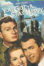 Watch You Gotta Stay Happy 123MovieFree