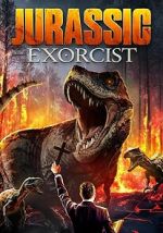 Watch Jurassic Exorcist 123moviesfree
