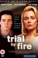 Watch Trial by Fire 123MovieFree