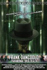 Watch Frank DanCoolo Paranormal Drug Dealer 123MovieFree
