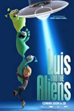 Watch Luis &amp; the Aliens 123MoviesFree