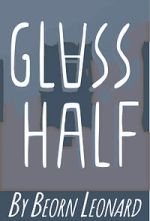 Watch Glass Half (Short 2015) 123MovieFree