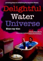 Watch Delightful Water Universe 123MovieFree