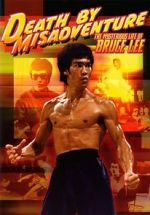 Watch Death by Misadventure: The Mysterious Life of Bruce Lee 123MovieFree