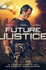 Watch Future Justice 123MovieFree