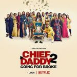 Watch Chief Daddy 2: Going for Broke 123moviesfree