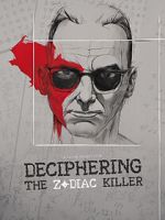 Watch Deciphering the Zodiac Killer 123moviesfree