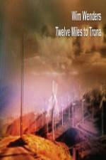 Watch Twelve Miles To Trona 123MovieFree