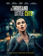Watch A Thousand Little Cuts 123MovieFree