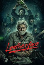 Watch Dinner with Leatherface 123MoviesFree