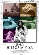 Watch Una historia y ya... 123MoviesFree