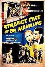 Watch The Strange Case of Dr. Manning 123MovieFree