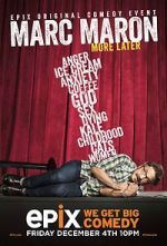 Watch Marc Maron: More Later (TV Special 2015) 123moviesfree