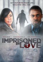 Watch Imprisoned by Love 123moviesfree