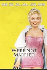 Watch Were Not Married 123MovieFree