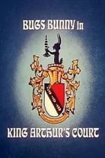 Watch Bugs Bunny in King Arthur\'s Court (TV Short 1978) 123MovieFree