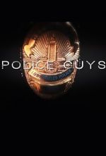 Watch Police Guys 123MovieFree