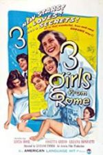 Watch Three Girls from Rome 123MovieFree