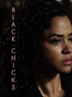 Watch Black Chicks (Short 2017) 123MovieFree