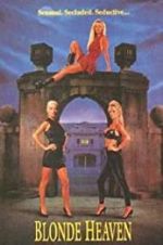 Watch Blonde Heaven 123MoviesFree