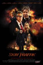 Watch Skin Traffik 123MovieFree