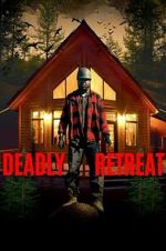Watch Deadly Retreat 123moviesfree