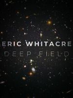 Watch Deep Field: The Impossible Magnitude of our Universe (Short 2018) 123moviesfree