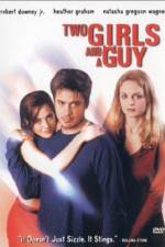 Watch Two Girls and a Guy 123MovieFree