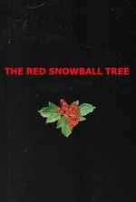 Watch The Red Snowball Tree 123moviesfree