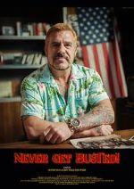 Watch Never Get Busted! 123MoviesFree