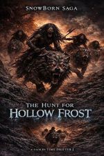 Watch SnowBorn Saga: The Hunt for the Hollow Frost 123moviesfree