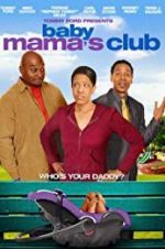 Watch Baby Mama\'s Club 123MovieFree