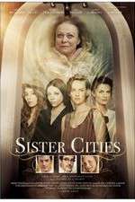 Watch Sister Cities 123moviesfree