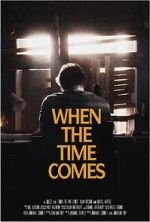 Watch When the Time Comes (Short 2022) 123MovieFree