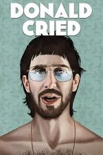 Watch Donald Cried 123MovieFree