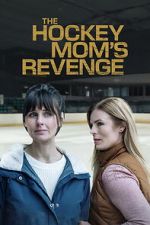 Watch The Hockey Mom\'s Revenge 123MovieFree