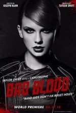 Watch Taylor Swift: Bad Blood 123MovieFree