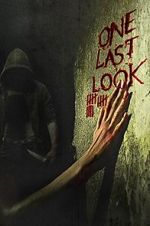Watch One Last Look 123MovieFree