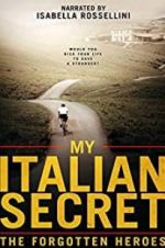 Watch My Italian Secret: The Forgotten Heroes 123moviesfree
