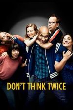 Watch Don\'t Think Twice 123moviesfree