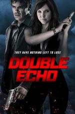 Watch Double Echo 123moviesfree