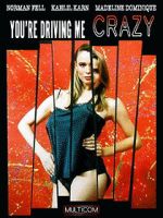 Watch You\'re Driving Me Crazy 123MovieFree
