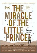 Watch The Miracle of the Little Prince 123moviesfree