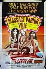 Watch Massage Parlor Wife 123MovieFree