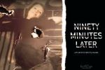 Watch Ninety Minutes Later 123moviesfree