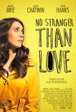 Watch No Stranger Than Love 123MovieFree