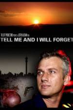 Watch Tell Me and I Will Forget 123MovieFree