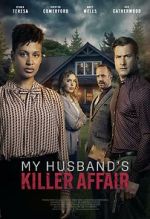 Watch My Husband's Killer Affair 123MovieFree