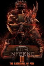 Watch Hotel Inferno 2: The Cathedral of Pain 123MoviesFree