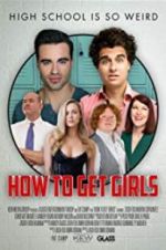 Watch How to Get Girls 123MovieFree